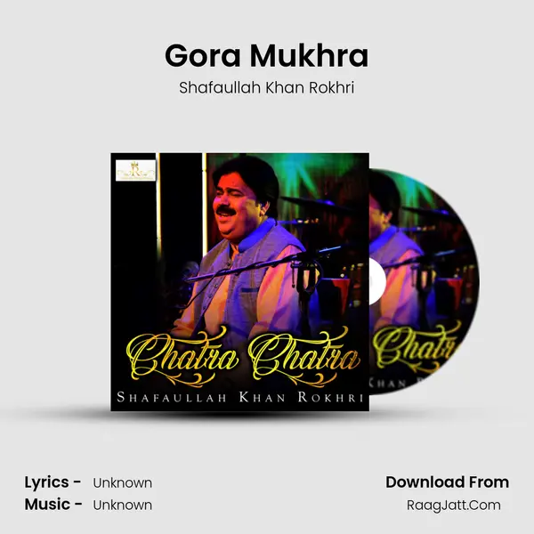 Gora Mukhra MP3 Song by Shafaullah Khan Rokhri Cover