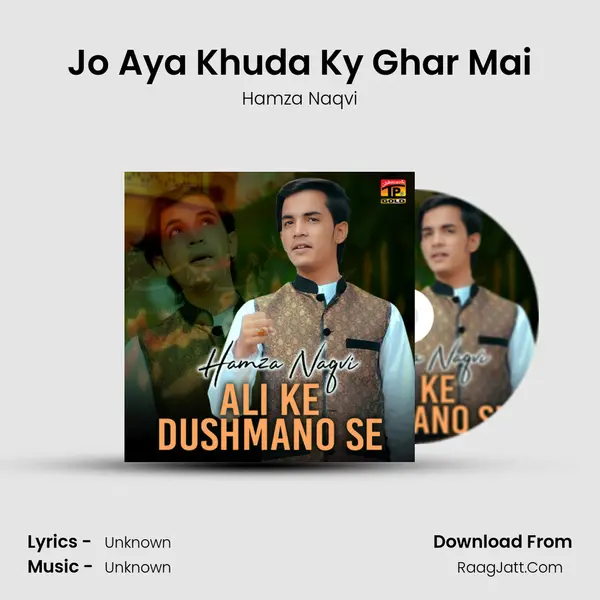 Jo Aya Khuda Ky Ghar Mai mp3 song