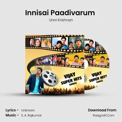 Innisai Paadivarum (From Thullatha Manamum Thullumâ€) MP3 Song by Unni Krishnan Cover
