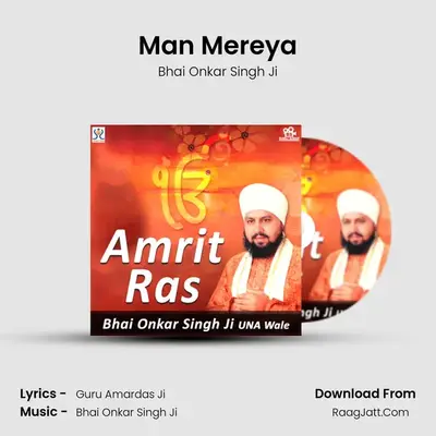 Man Mereya MP3 Song by Bhai Onkar Singh Ji Cover