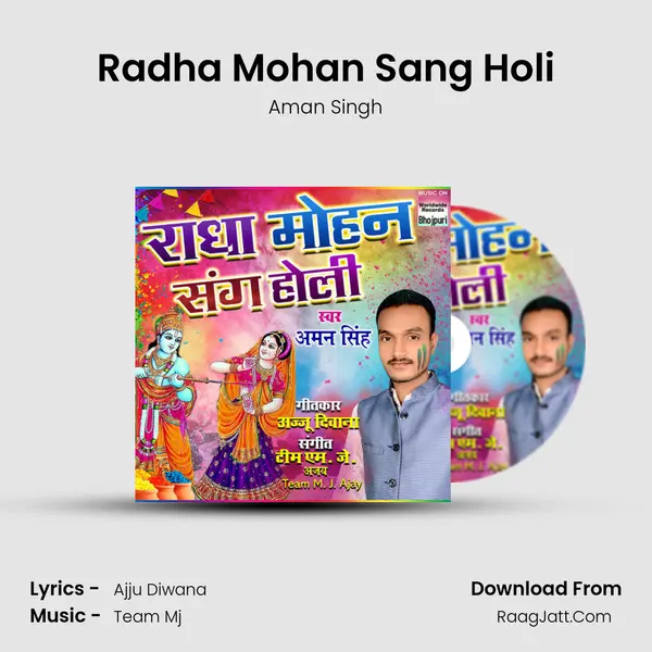 Radha Mohan Sang Holi - Aman Singh