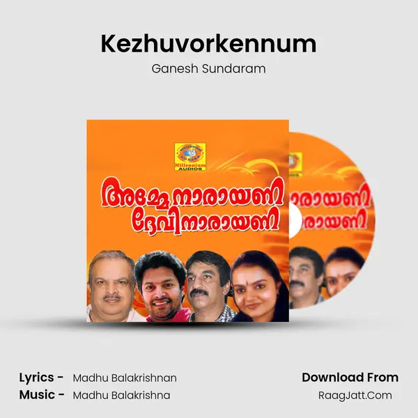 Kezhuvorkennum MP3 Song by Ganesh Sundaram Cover