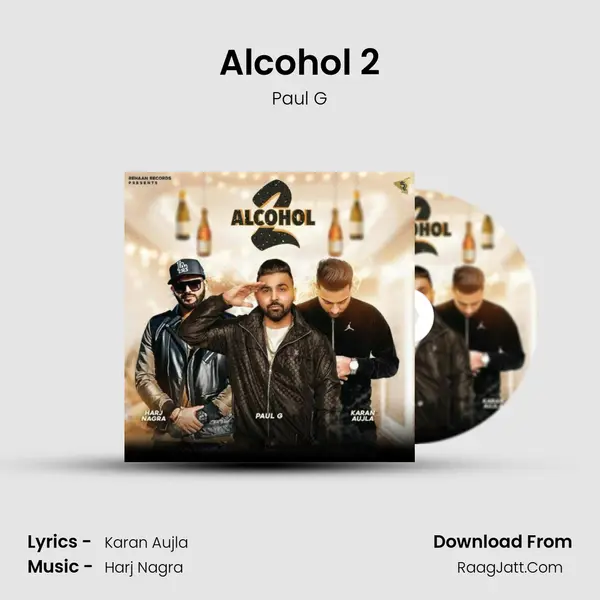 Alcohol 2 MP3 Song by Paul G Cover