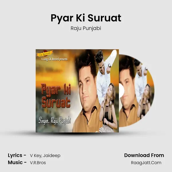 Pyar Ki Suruat - Raju Punjabi