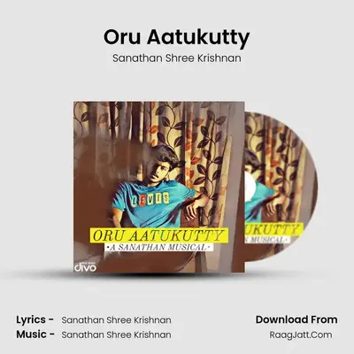 Oru Aatukutty - Sanathan Shree Krishnan