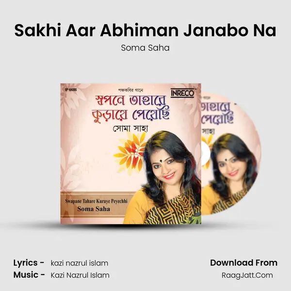 Sakhi Aar Abhiman Janabo Na mp3 song