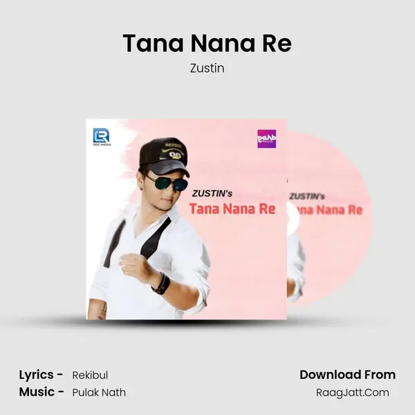 Tana Nana Re MP3 Song by Zustin Cover