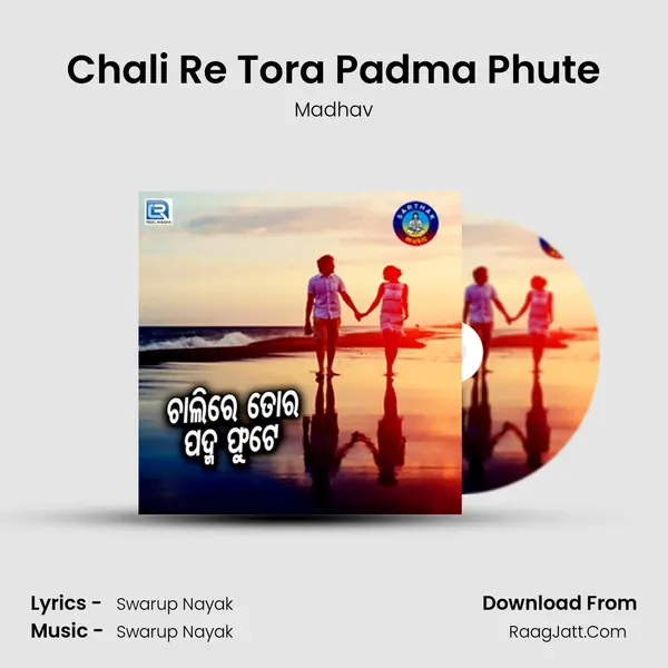 Chali Re Tora Padma Phute - Madhav