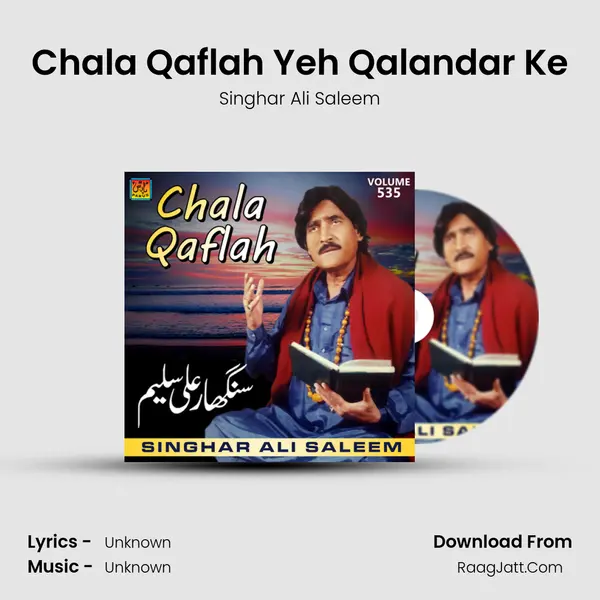 Chala Qaflah Yeh Qalandar Ke MP3 Song by Singhar Ali Saleem Cover