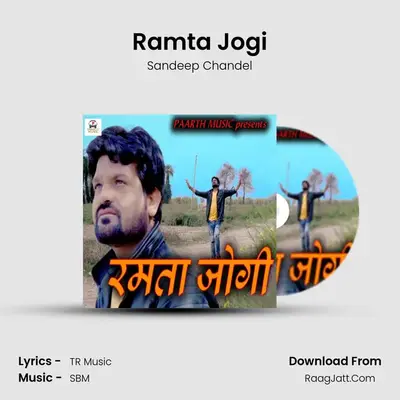 Ramta Jogi - Sandeep Chandel