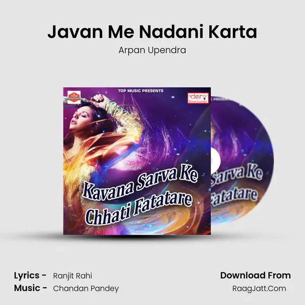 Javan Me Nadani Karta MP3 Song by Arpan Upendra Cover