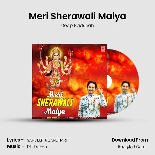 Meri Sherawali Maiya - Deep Badshah