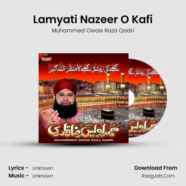 Lamyati Nazeer O Kafi MP3 Song by Muhammed Owais Raza Qadri Cover