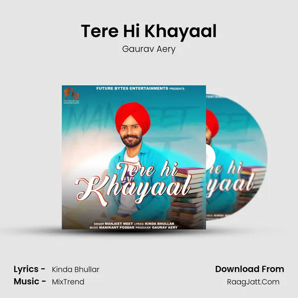 Tere Hi Khayaal MP3 Song by Gaurav Aery Cover
