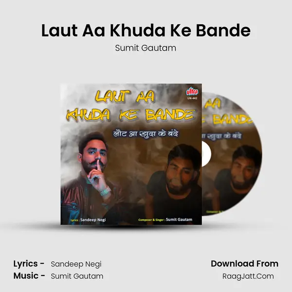 Laut Aa Khuda Ke Bande mp3 song
