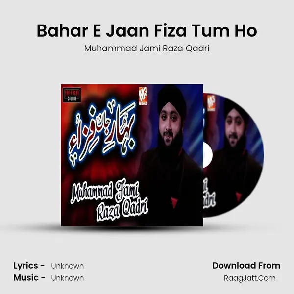 Bahar E Jaan Fiza Tum Ho MP3 Song by Muhammad Jami Raza Qadri Cover