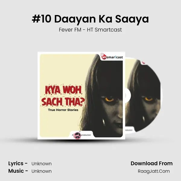 #10 Daayan Ka Saaya MP3 Song by Fever FM - HT Smartcast Cover