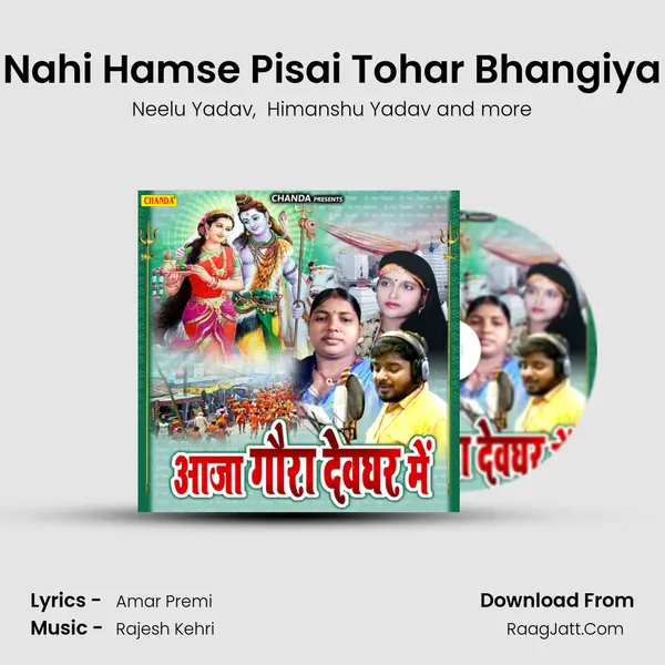 Nahi Hamse Pisai Tohar Bhangiya MP3 Song by Neelu Yadav Cover
