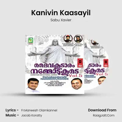 Kanivin Kaasayil MP3 Song by Sabu Xavier Cover