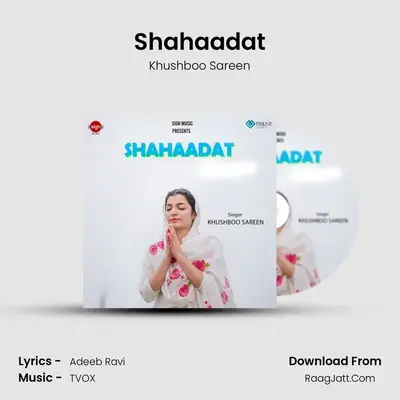 Shahaadat MP3 Song by Khushboo Sareen Cover