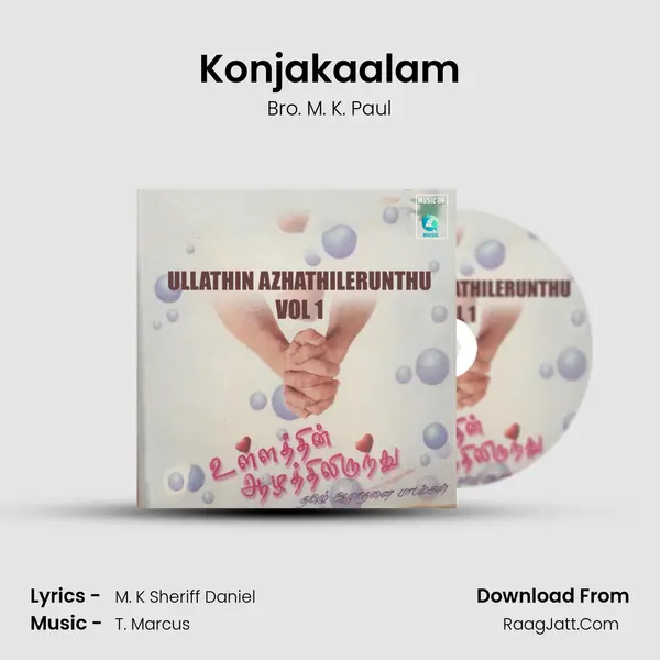 Konjakaalam MP3 Song by Bro. M. K. Paul Cover