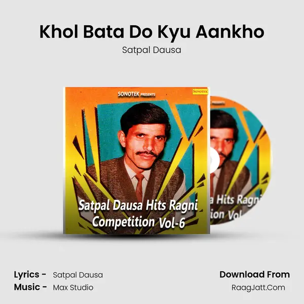 Khol Bata Do Kyu Aankho MP3 Song by Satpal Dausa Cover