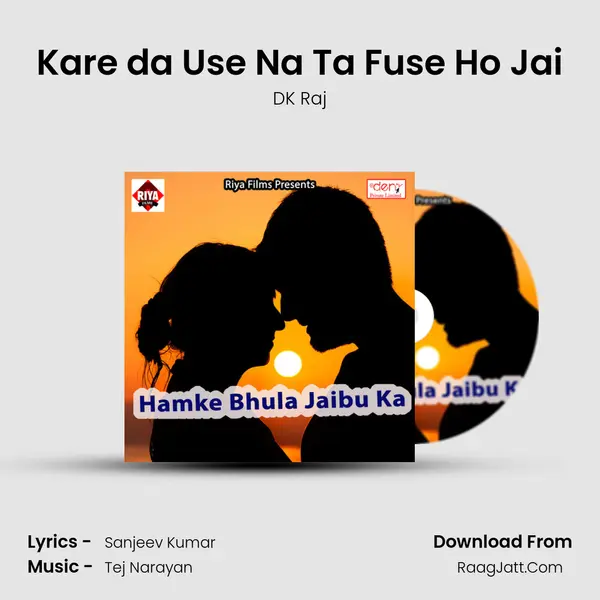 Kare da Use Na Ta Fuse Ho Jai MP3 Song by DK Raj Cover