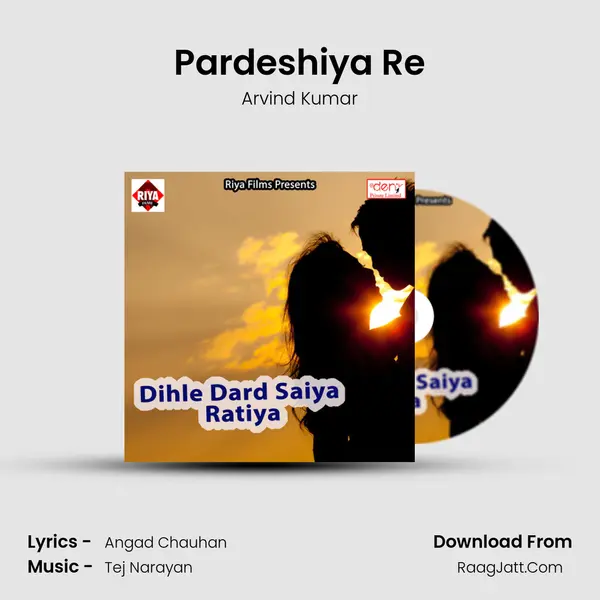 Pardeshiya Re MP3 Song by Arvind Kumar Cover