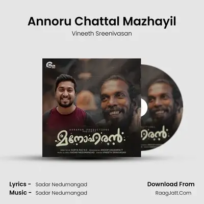 Annoru Chattal Mazhayil MP3 Song by Vineeth Sreenivasan Cover