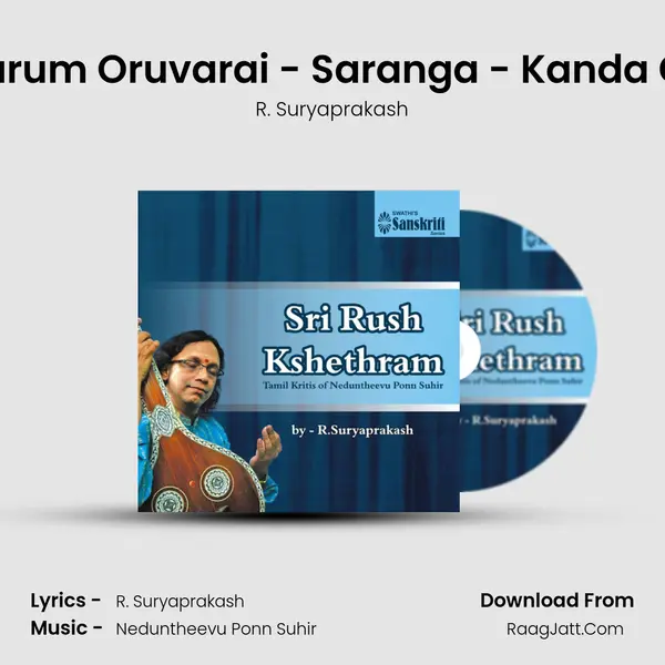 Moovarum Oruvarai - Saranga - Kanda Chapu MP3 Song by R. Suryaprakash Cover
