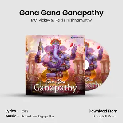 Gana Gana Ganapathy - MC-Vickey