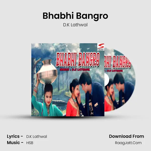 Bhabhi Bangro - D.K Lathwal