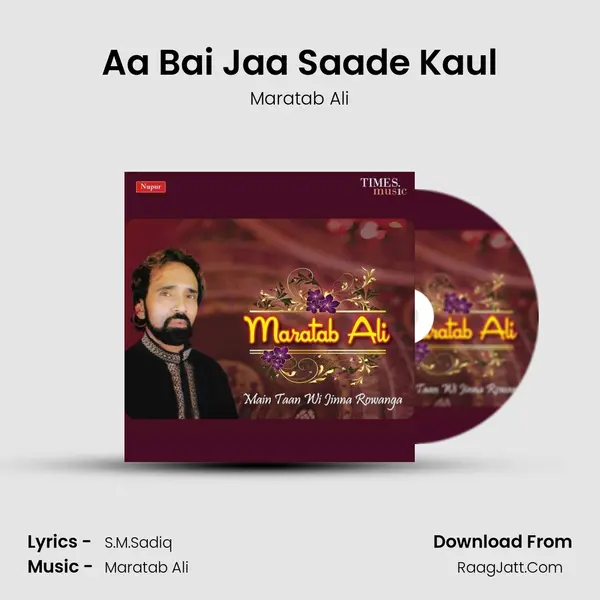 Aa Bai Jaa Saade Kaul MP3 Song by Maratab Ali Cover