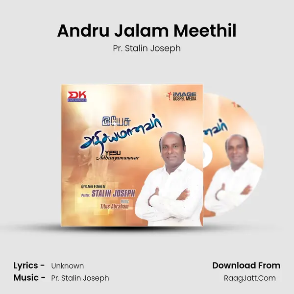 Andru Jalam Meethil MP3 Song by Pr. Stalin Joseph Cover