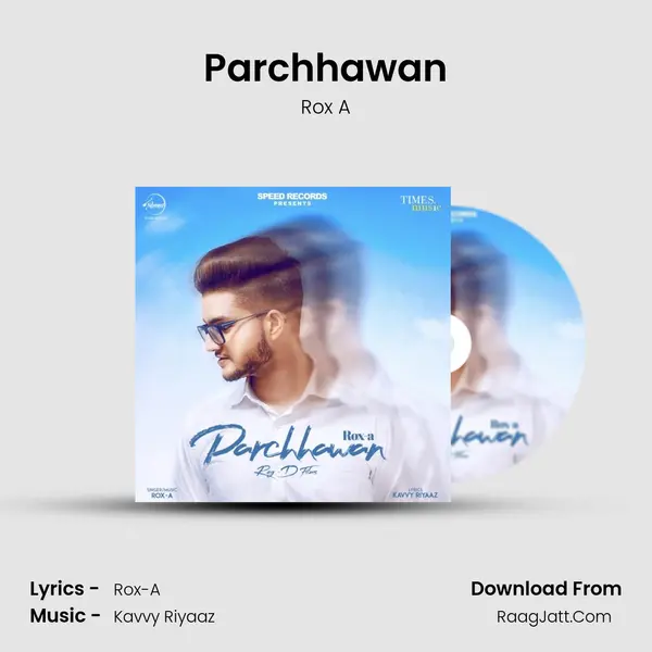 Parchhawan - Rox A