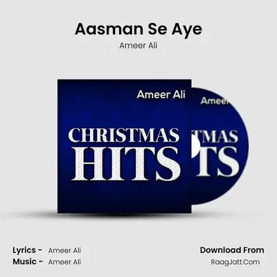 Aasman Se Aye MP3 Song by Ameer Ali Cover
