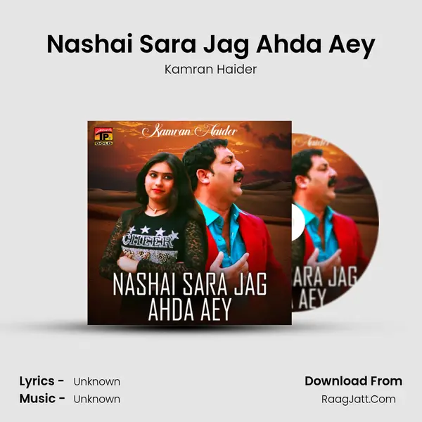 Nashai Sara Jag Ahda Aey - Single - Kamran Haider