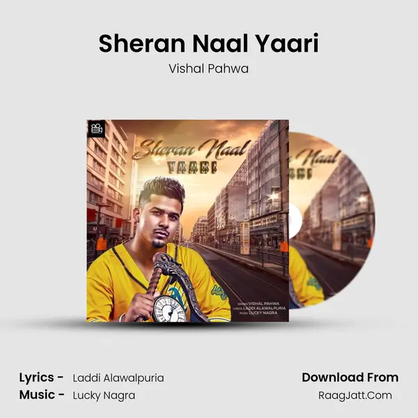 Sheran Naal Yaari - Vishal Pahwa