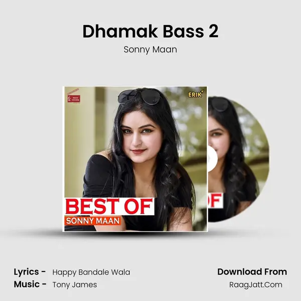 Dhamak Bass 2 MP3 Song by Sonny Maan Cover