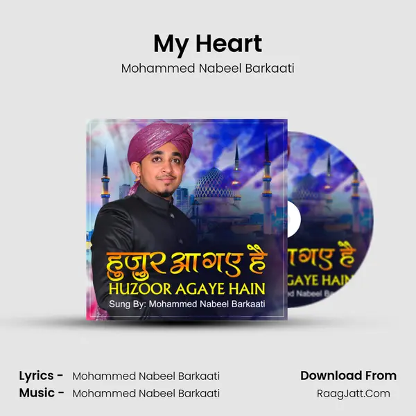 My Heart MP3 Song by Mohammed Nabeel Barkaati Cover