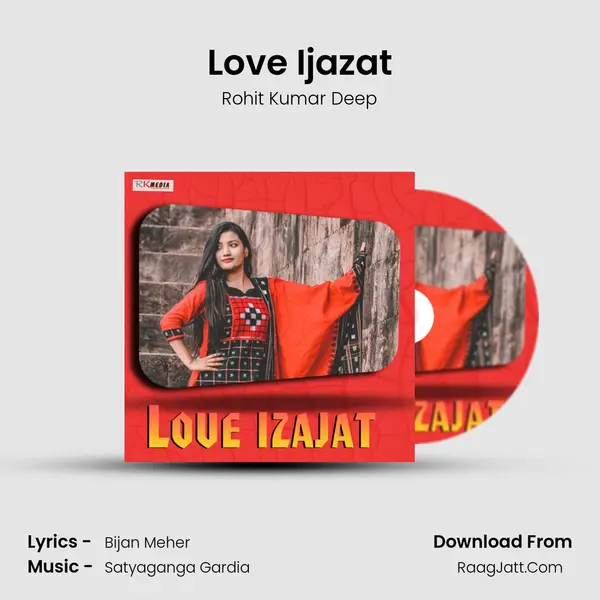 Love Ijazat MP3 Song by Rohit Kumar Deep Cover
