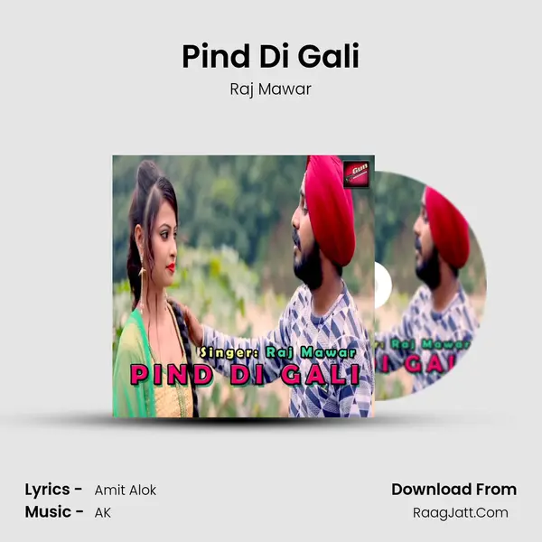 Pind Di Gali MP3 Song by Raj Mawar Cover