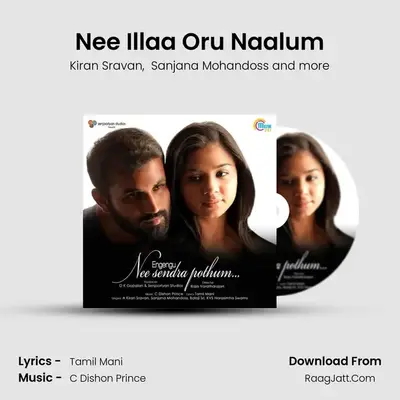 Nee Illaa Oru Naalum MP3 Song by Kiran Sravan Cover