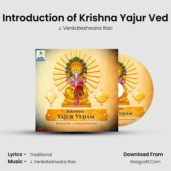Introduction of Krishna Yajur Ved MP3 Song by J. Venkateshwara Rao Cover