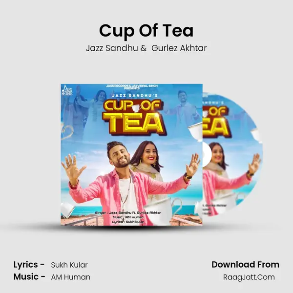 Cup Of Tea - Jazz Sandhu
