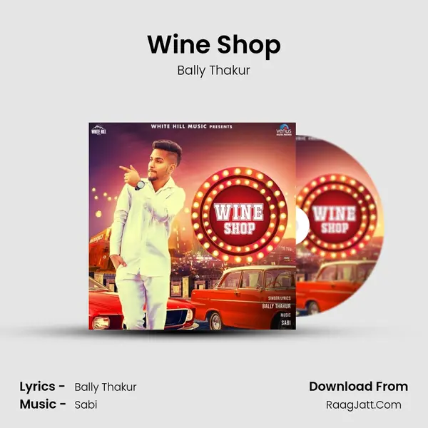 Wine Shop - Bally Thakur