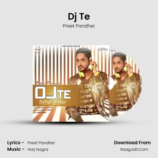Dj Te MP3 Song by Preet Pandher Cover
