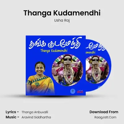 Thanga Kudamendhi - Usha Raj
