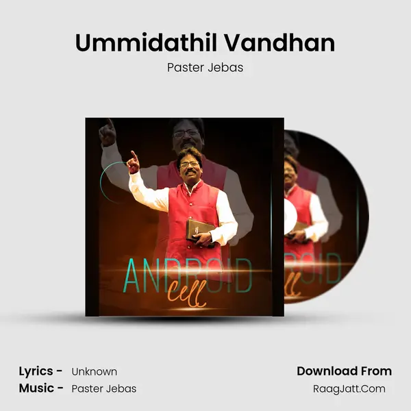 Ummidathil Vandhan MP3 Song by Paster Jebas Cover