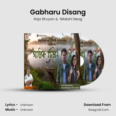 Gabharu Disang MP3 Song by Raja Bhuyan Cover